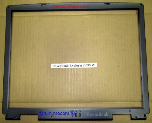  Roverbook Explorer D685 W:   / LCD Front Bezel; 39-888E1-11X