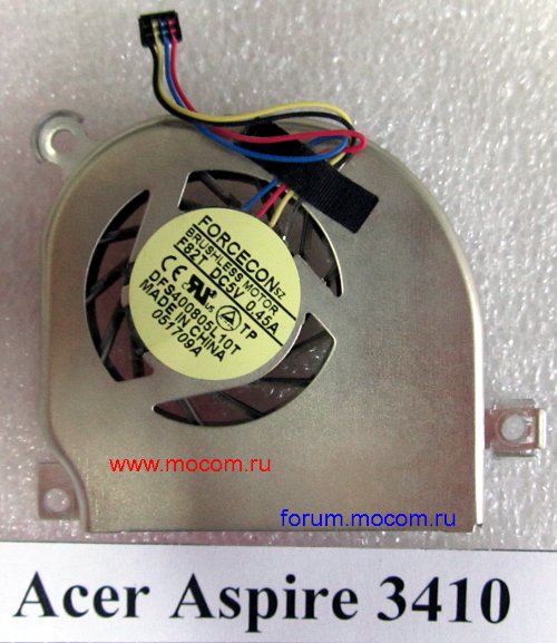  Acer Aspire 3410:  FORCECON DFS400805L10T F82T DC5V 0.45A 051709A;  6043B0068101 A01, 330830, AVC 13052009 BN