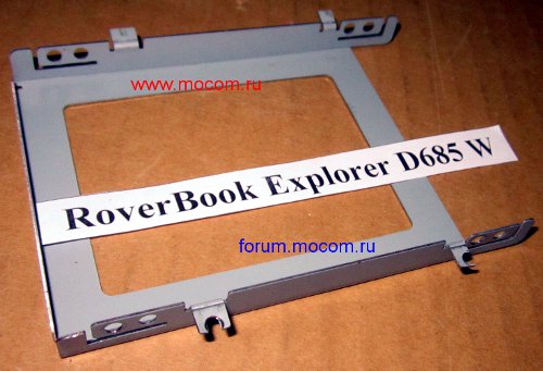  Roverbook Explorer D685 W:  HDD