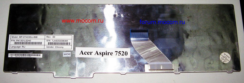  Acer Aspire 7520:  MP-07A53SU-698, PK1301L02H0  NSK-AFP0R, 9J.N8782.P0R