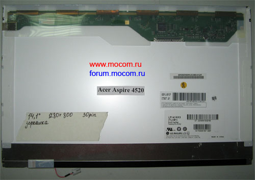  Acer Aspire 4520:  14.1" 1280x800, 30 pin, ; LP141WX3 (TL)(B1) LG.PHILIPS