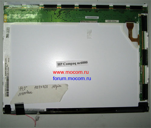  HP Compaq nc6000:  14" 1024x768, 30 pin, ; QUANTA QD14XL12