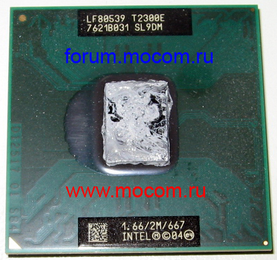 HP Compaq nc6320:  Intel Core Duo 1.667GHz, LF80539 T2300E 7621B031 SL9DM 1.66/2M/667 INTEL
