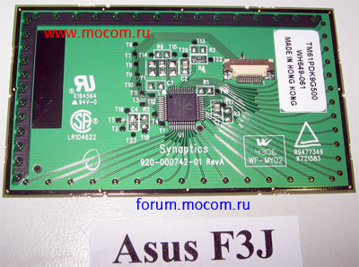 TouchPad   Asus F3J.  TouchPad Synaptics 920-000742-01, TM61PDK9G500, WH649-061